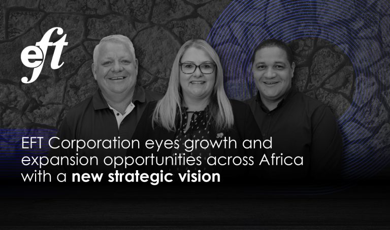 A black and white promotional image featuring three EFT Corporation executives smiling, with a textured stone wall and blue digital circular patterns in the background. The EFT logo is in the top left corner, and the text overlay highlights growth opportunities across Africa with a new strategic vision for expansion and innovation in digital payments